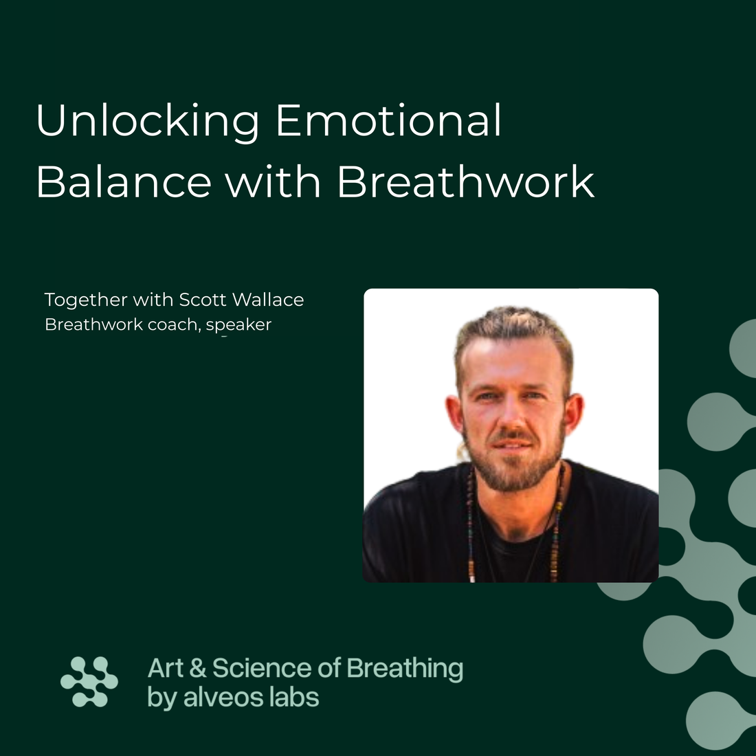 Unlocking Emotional Balance with Breathwork I E2: Scott Wallace